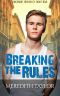 [Ridgemont University 01] • Breaking the Rules